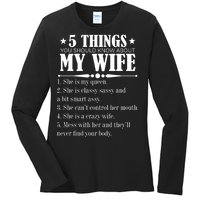 5 Things You Should Know About My Wife Funny Ladies Long Sleeve Shirt