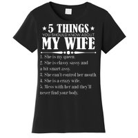 5 Things You Should Know About My Wife Funny Women's T-Shirt