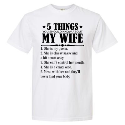 5 Things You Should Know About My Wife Funny Garment-Dyed Heavyweight T-Shirt