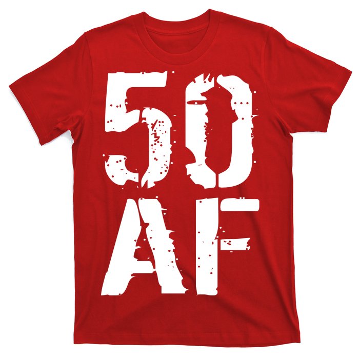 50 AF 50th Birthday T-Shirt