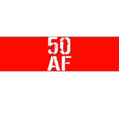 50 AF 50th Birthday Bumper Sticker