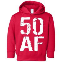 50 AF 50th Birthday Toddler Hoodie