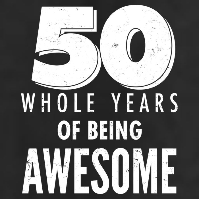 50 Whole Years Of Being Awesome Birthday Trucker Hat