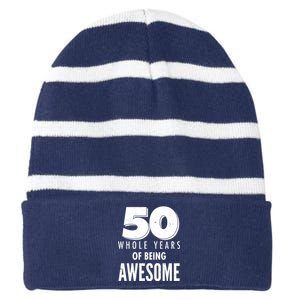 50 Whole Years Of Being Awesome Birthday Striped Beanie with Solid Band