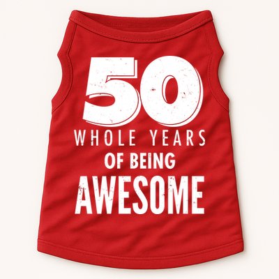 50 Whole Years Of Being Awesome Birthday Doggie Tank