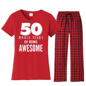 50 Whole Years Of Being Awesome Birthday Women's Flannel Pajama Set