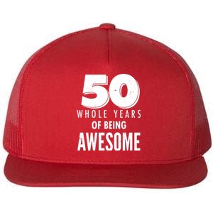 50 Whole Years Of Being Awesome Birthday Flat Bill Trucker Hat