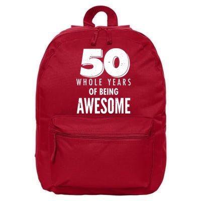 50 Whole Years Of Being Awesome Birthday 16 in Basic Backpack