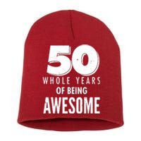 50 Whole Years Of Being Awesome Birthday Short Acrylic Beanie