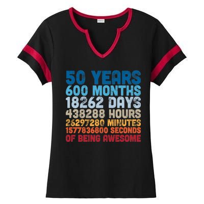 50 Years Months Days Hours Minutes Seconds Of Being Awesome Ladies Halftime Notch Neck Tee