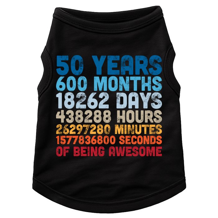 50 Years Months Days Hours Minutes Seconds Of Being Awesome Doggie Tank