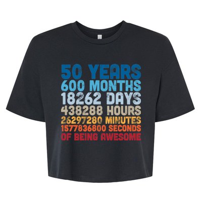 50 Years Months Days Hours Minutes Seconds Of Being Awesome Bella+Canvas Jersey Crop Tee