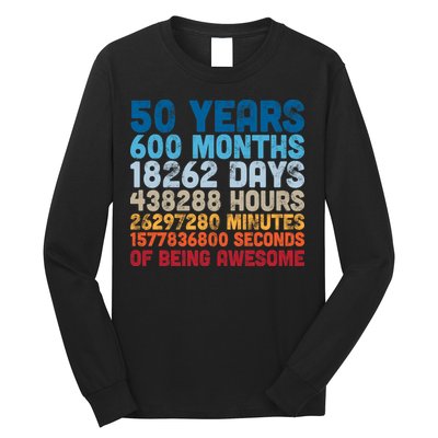50 Years Months Days Hours Minutes Seconds Of Being Awesome Long Sleeve Shirt