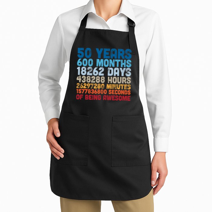 50 Years Months Days Hours Minutes Seconds Of Being Awesome Apron