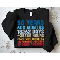 50 Years Months Days Hours Minutes Seconds Of Being Awesome Sweatshirt