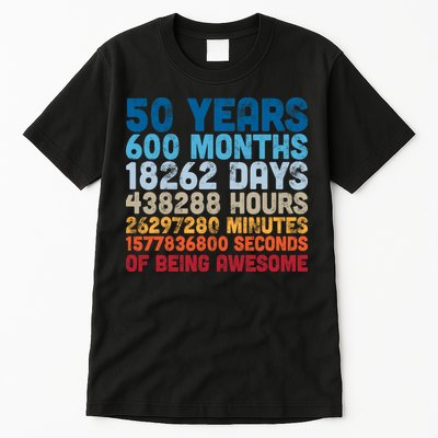 50 Years Months Days Hours Minutes Seconds Of Being Awesome Tall T-Shirt