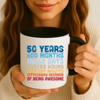 50 Years Months Days Hours Minutes Seconds Of Being Awesome Mug