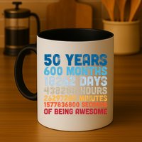 50 Years Months Days Hours Minutes Seconds Of Being Awesome Mug