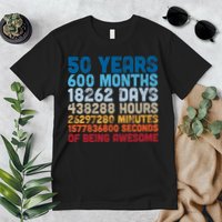 50 Years Months Days Hours Minutes Seconds Of Being Awesome Premium T-Shirt