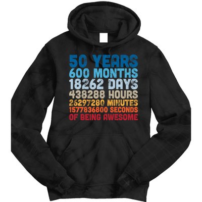 50 Years Months Days Hours Minutes Seconds Of Being Awesome Tie Dye Hoodie