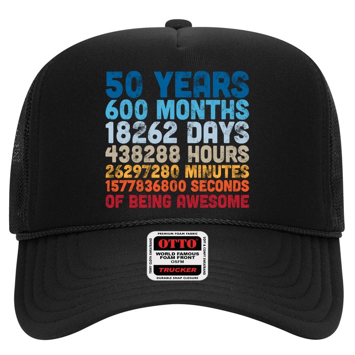 50 Years Months Days Hours Minutes Seconds Of Being Awesome Trucker Hat