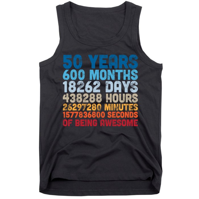 50 Years Months Days Hours Minutes Seconds Of Being Awesome Tank Top
