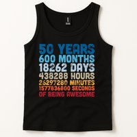 50 Years Months Days Hours Minutes Seconds Of Being Awesome Tank Top