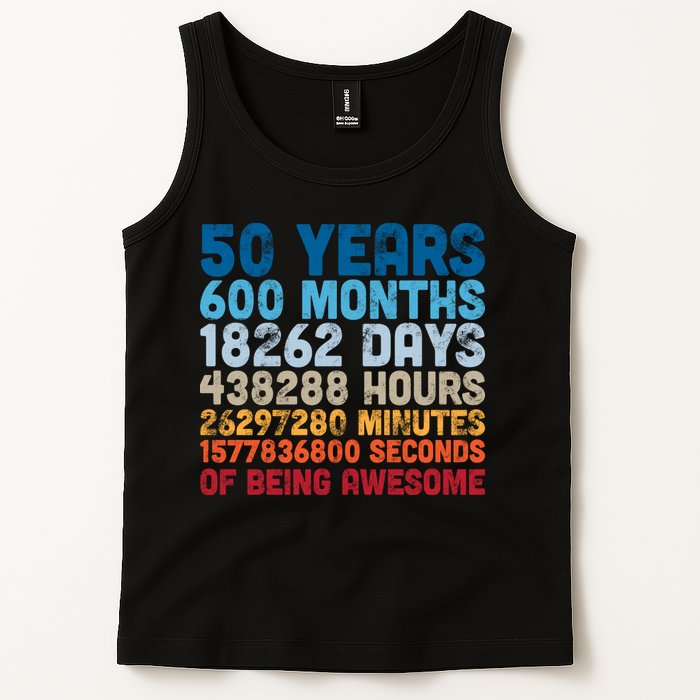 50 Years Months Days Hours Minutes Seconds Of Being Awesome Tank Top