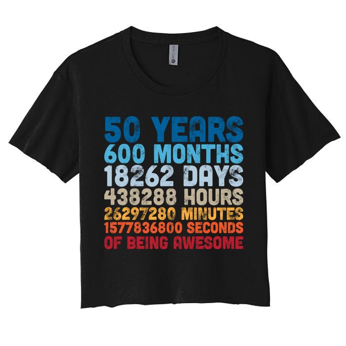 50 Years Months Days Hours Minutes Seconds Of Being Awesome Crop Top