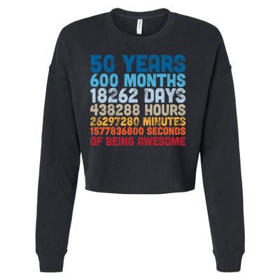 50 Years Months Days Hours Minutes Seconds Of Being Awesome Cropped Pullover Crew