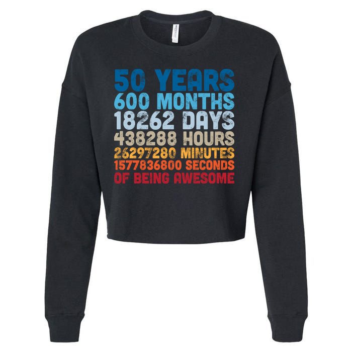50 Years Months Days Hours Minutes Seconds Of Being Awesome Cropped Pullover Crew