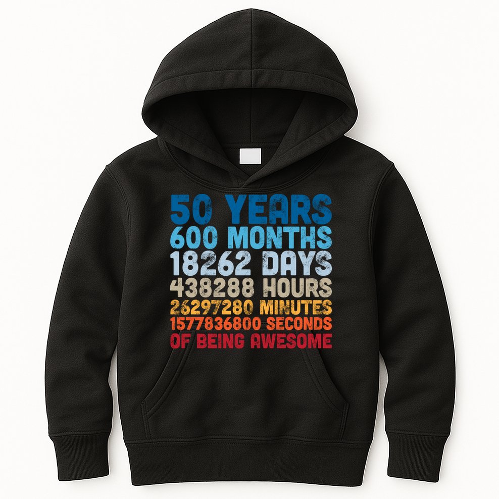 50 Years Months Days Hours Minutes Seconds Of Being Awesome Kids Hoodie