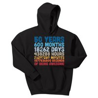 50 Years Months Days Hours Minutes Seconds Of Being Awesome Kids Hoodie