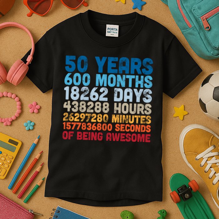 50 Years Months Days Hours Minutes Seconds Of Being Awesome Kids T-Shirt