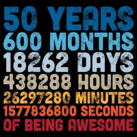50 Years Months Days Hours Minutes Seconds Of Being Awesome Kids T-Shirt