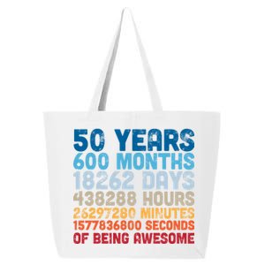 50 Years Months Days Hours Minutes Seconds Of Being Awesome 25L Jumbo Tote