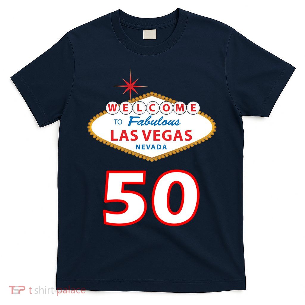 50 Years Old In Vegas - 50th Birthday T-Shirt