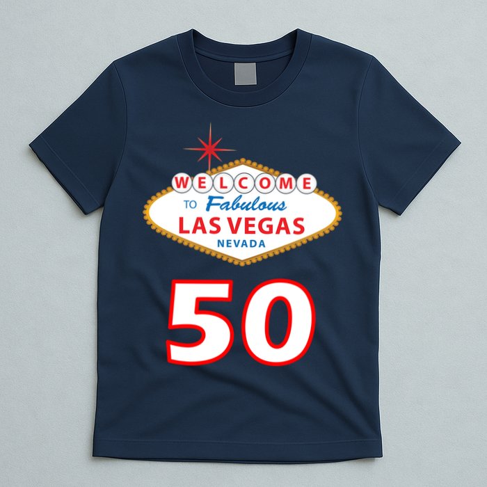 50 Years Old In Vegas - 50th Birthday T-Shirt