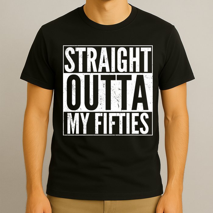 50th Birthday - Straight Outta My Fifties T-Shirt