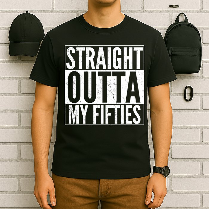 50th Birthday - Straight Outta My Fifties T-Shirt
