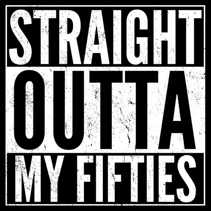 50th Birthday - Straight Outta My Fifties T-Shirt