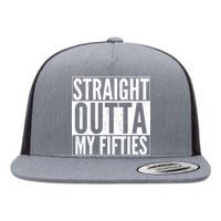 50th Birthday - Straight Outta My Fifties Flat Bill Trucker Hat