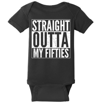 50th Birthday - Straight Outta My Fifties Baby Bodysuit