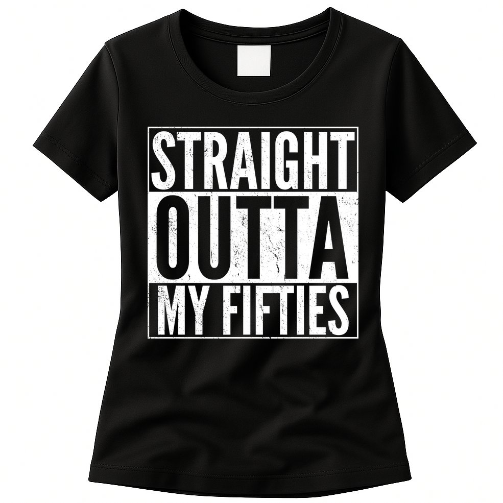 50th Birthday - Straight Outta My Fifties Womens T-Shirt