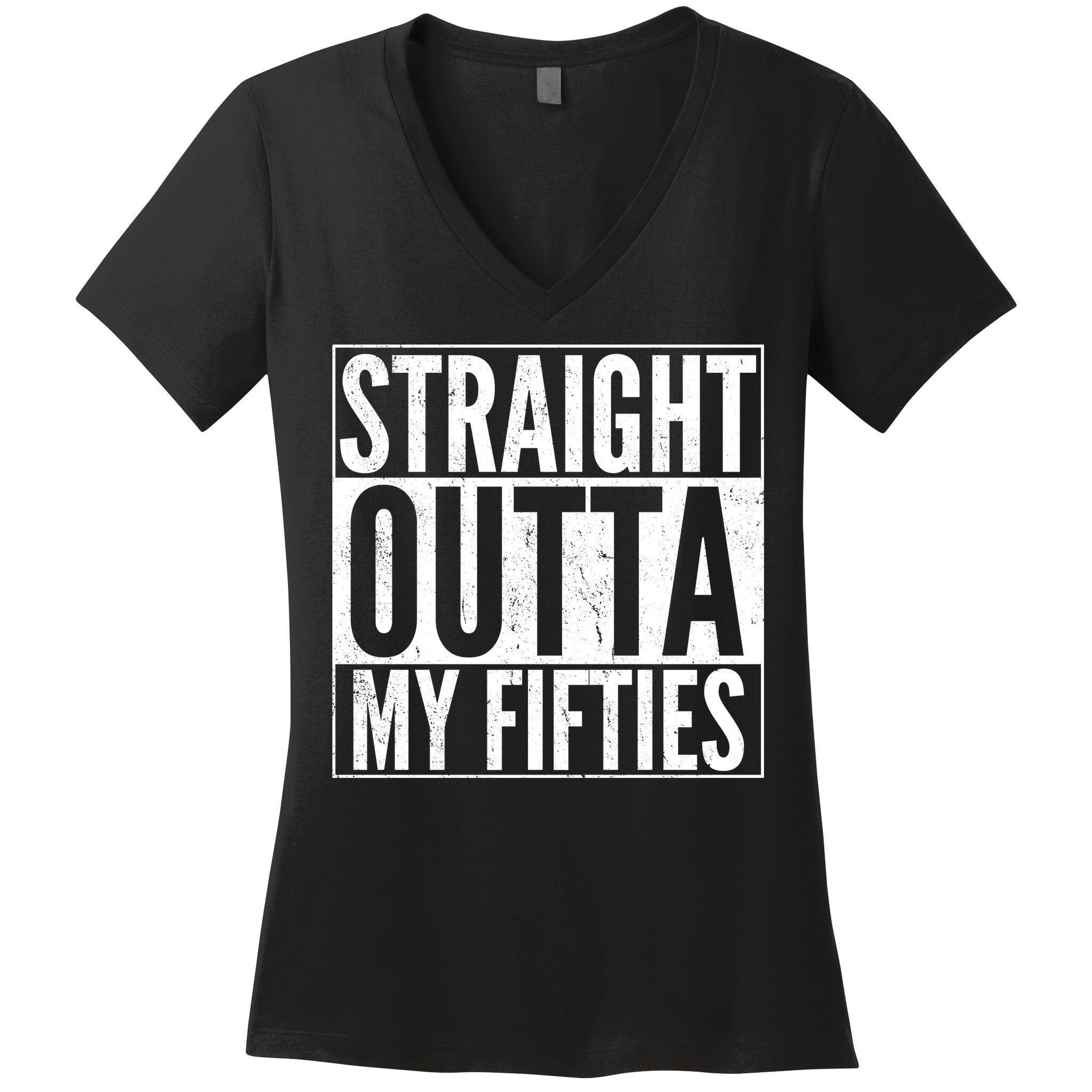 50th Birthday - Straight Outta My Fifties Women's V-Neck T-Shirt