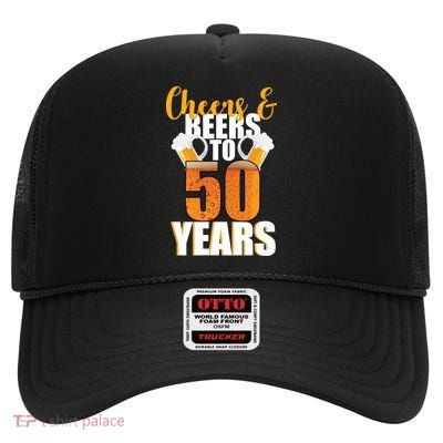 50th Birthday Cheers & Beers To 50 Years High Crown Mesh Back Trucker Hat