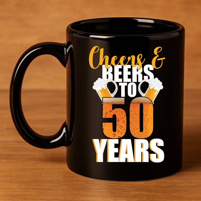 50th Birthday Cheers & Beers To 50 Years 11oz C Handle Ceramic Mug