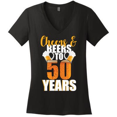 50th Birthday Cheers & Beers To 50 Years Women's V-Neck T-Shirt