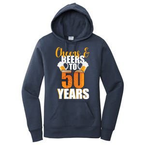 50th Birthday Cheers & Beers To 50 Years Women's Pullover Hoodie