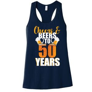 50th Birthday Cheers & Beers To 50 Years Women's Racerback Tank